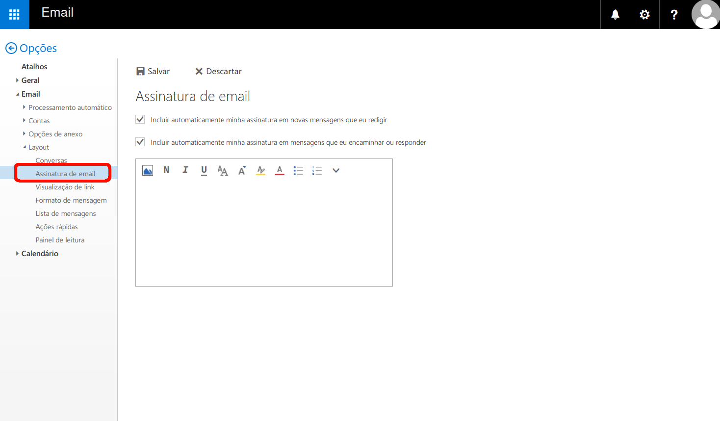 Configurando assinatura de e-mail no Exchange. Acessar email, layout, assinatura de e-mail.